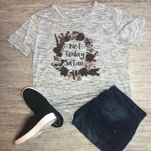 Not today satan T-shirt